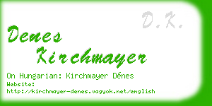 denes kirchmayer business card